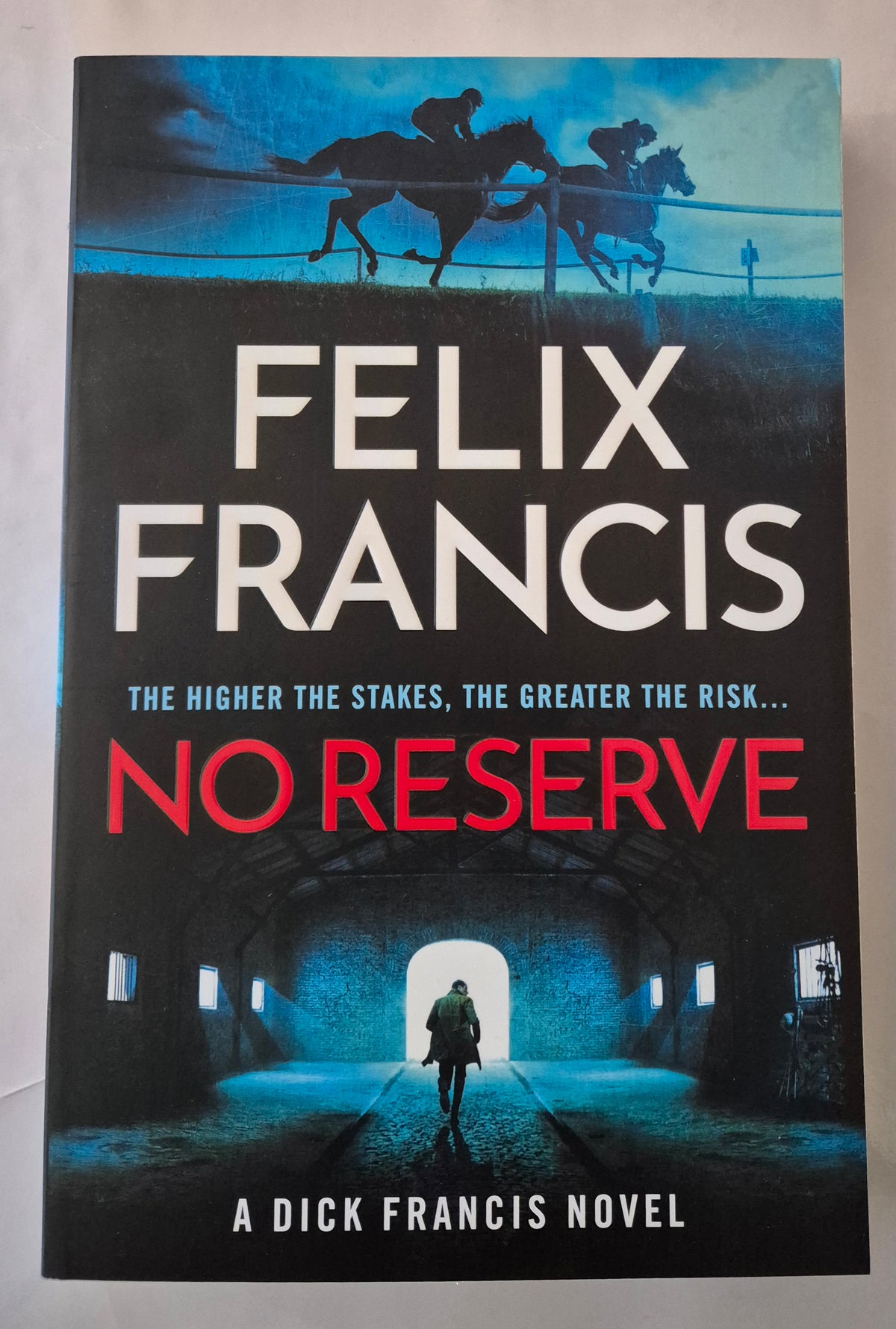 No Reserve by Felix Francis