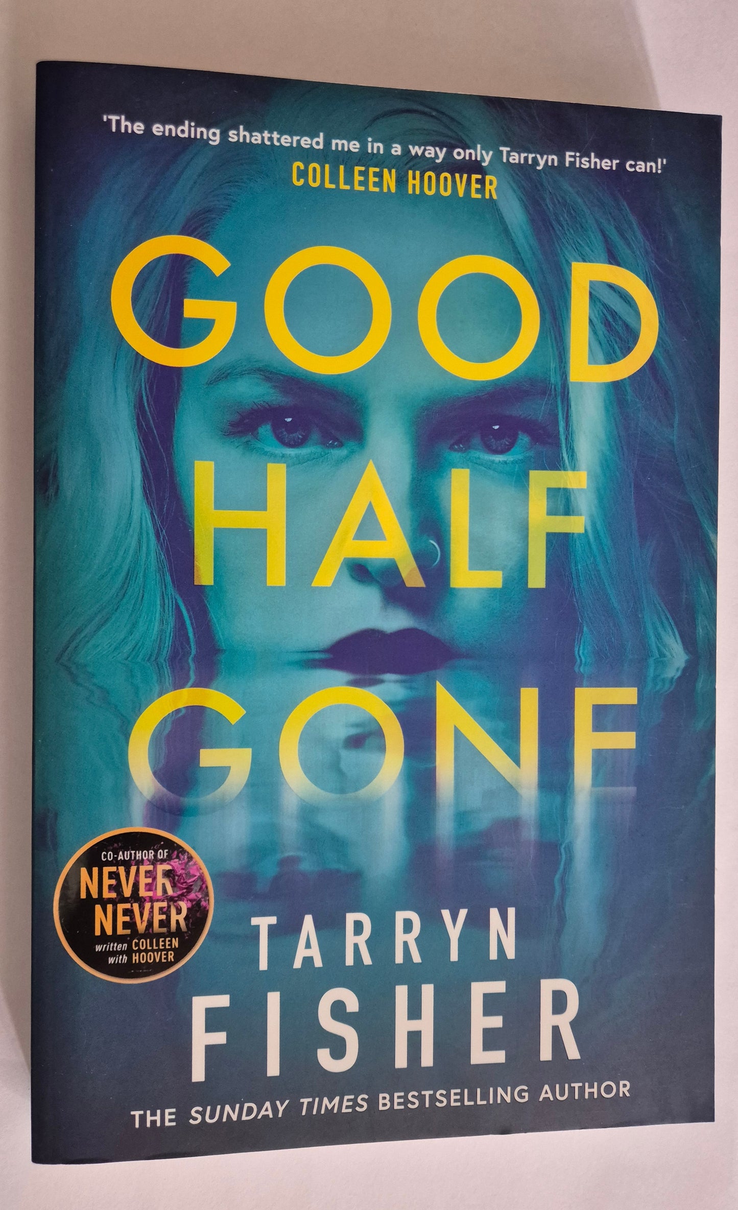 Good Half Gone by Tarryn Fisher