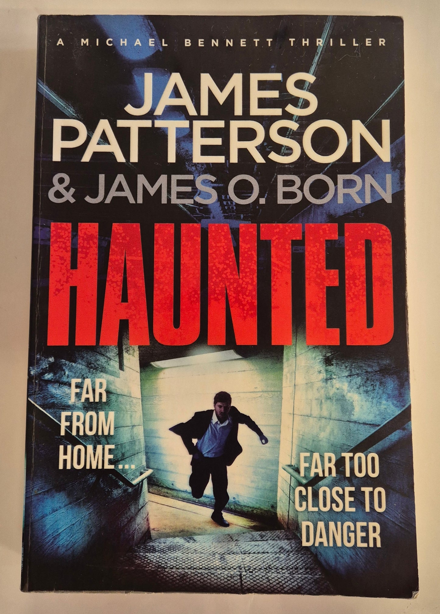 Haunted (Michael Bennett #10) by James Patterson & James O. Born