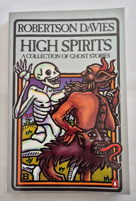High Spirits: A Collection of Ghost Stories by Robertson Davies