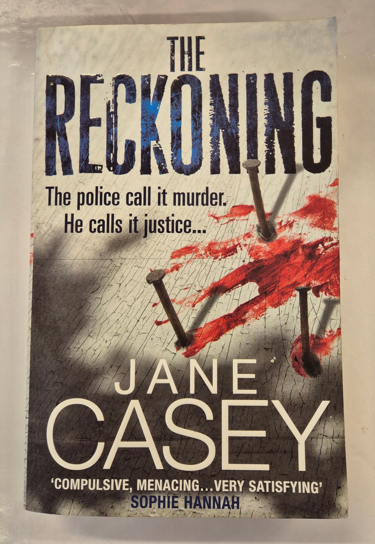 The Reckoning (Maeve Kerrigan #2) by Jane Casey