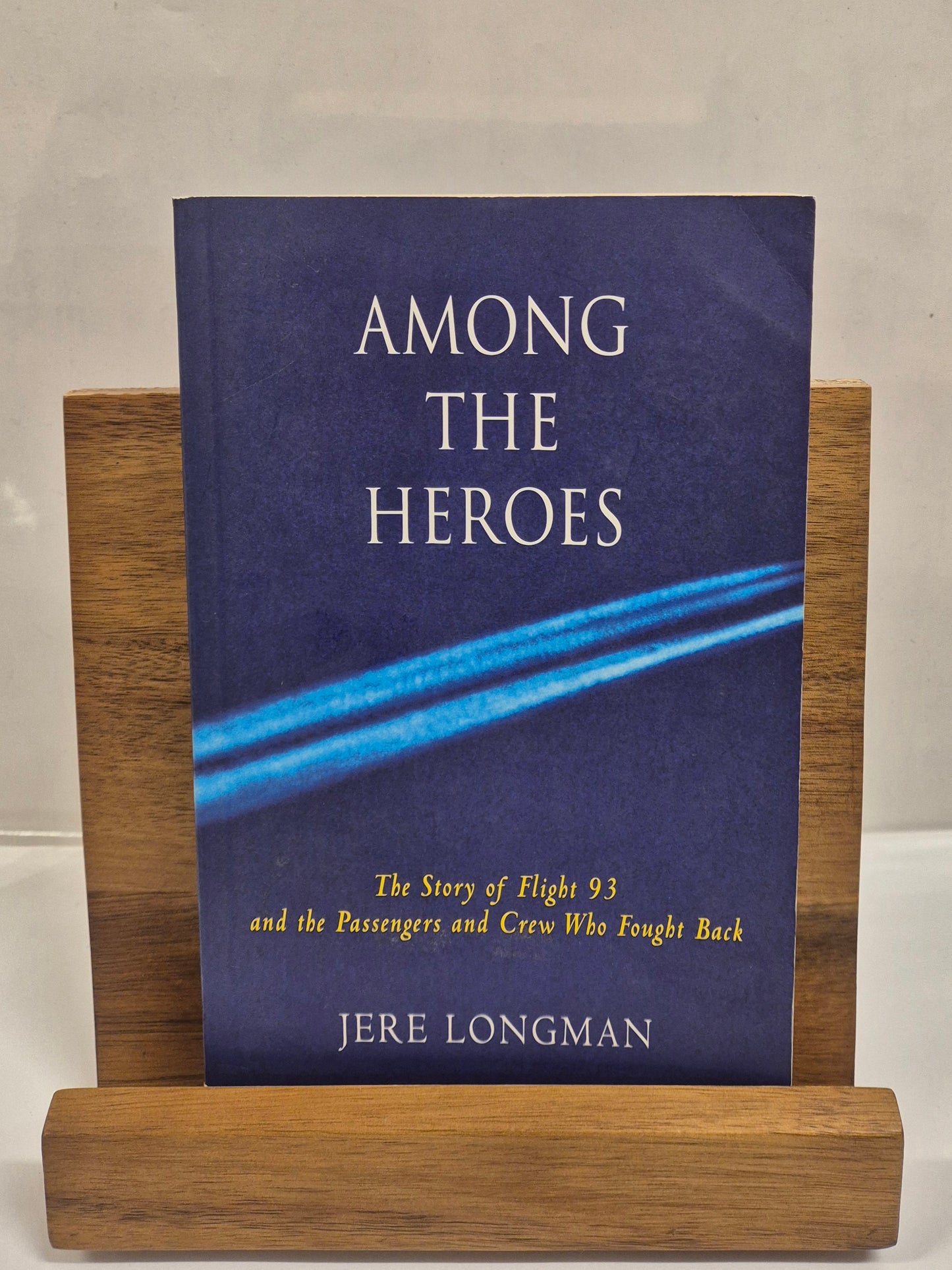 Among the Heroes by Jere Longman