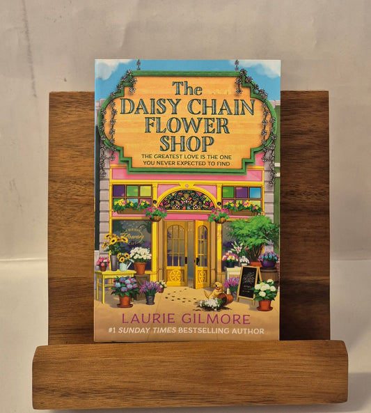 The Daisy Chain Flower Shop (Dream Harbor #6) by Laurie Gilmore