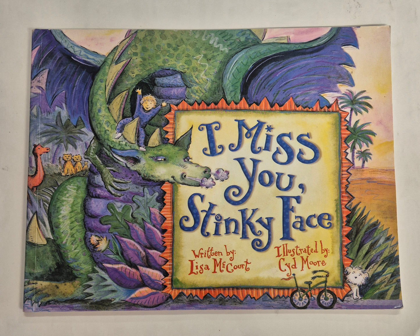 I Miss You, Stinky Face by Lisa McCourt