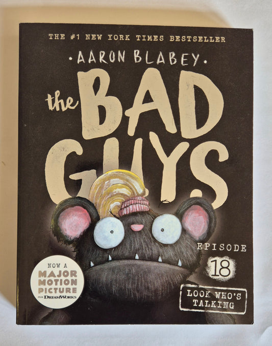 Look Who's Talking (The Bad Guys Episode #18) by Aaron Blabey