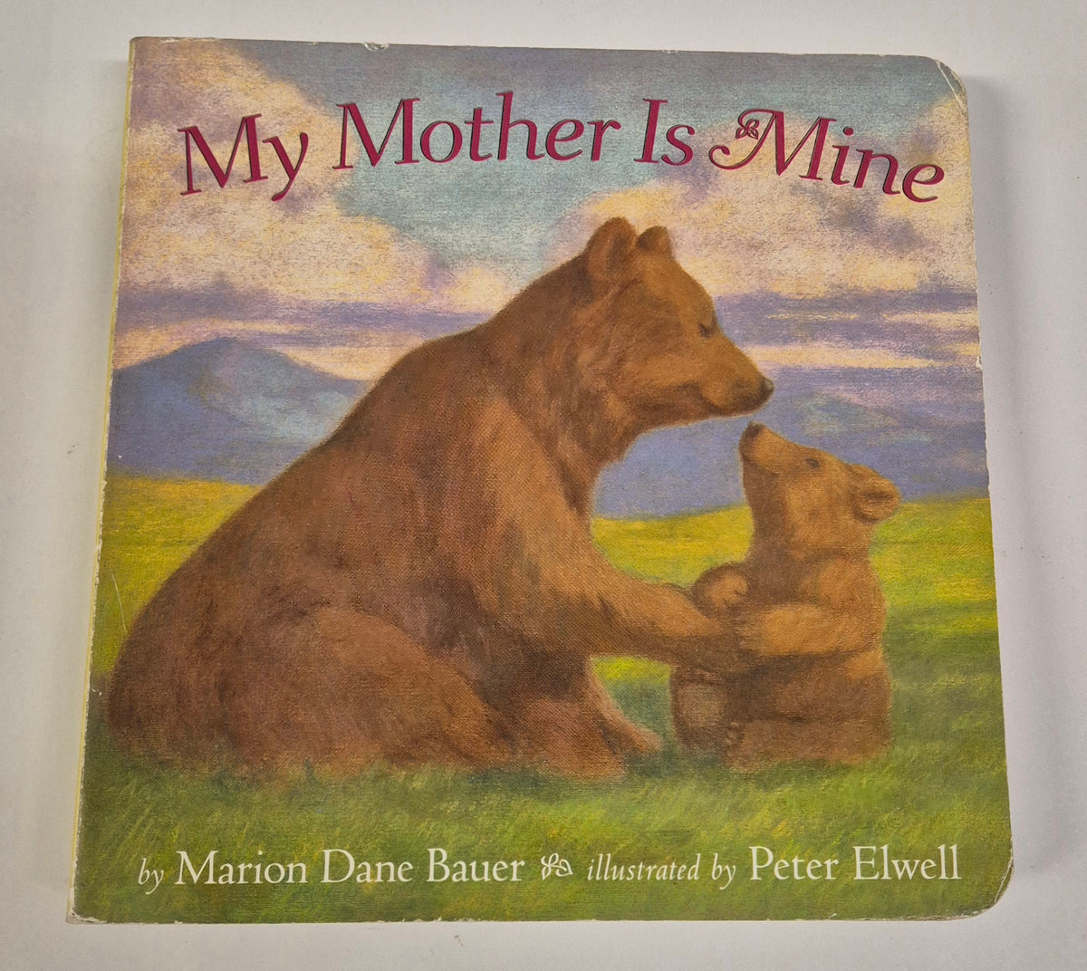 My Mother Is Mine by Marion Dane Bauer(Board Book)