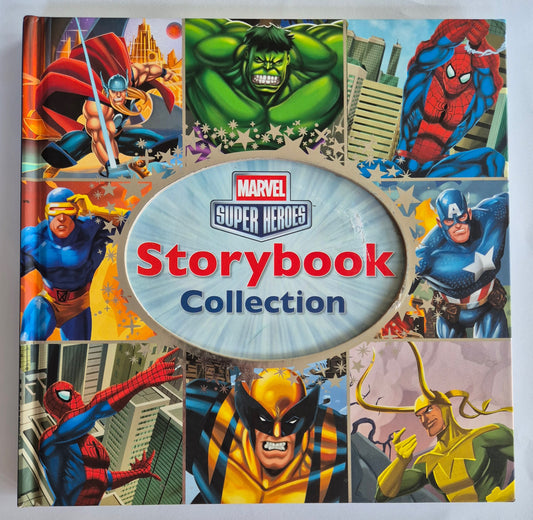 Marvel Super Heroes Storybook Collection: The Amazing Spider-Man + The Courageous Captain America + The Mighty Thor + Wolverine + The Uncanny X-Men