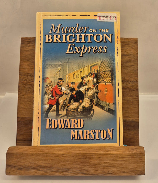 Murder on the Brighton Express (The Railway Detective #5) by Edward Marston (Large Print)