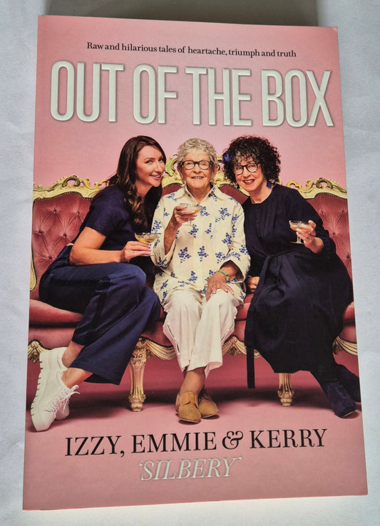 Out of the Box by Izzy, Emmie & Kerry Silbery