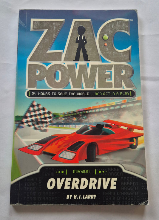 Overdrive (Zac Power: Classic #21) by H. I. Larry