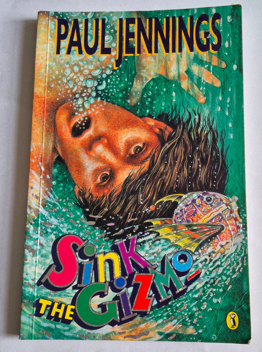 Sink the Gizmo by Paul Jennings