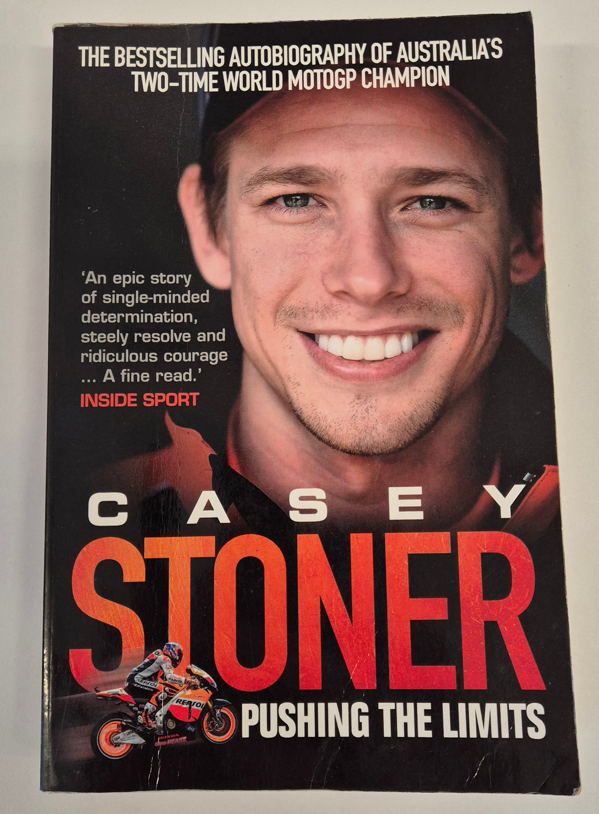 Pushing the Limits by Casey Stoner