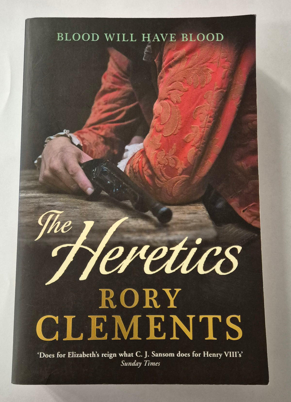 The Heretics (John Shakespeare [Publication Order] #5) by Rory Clements