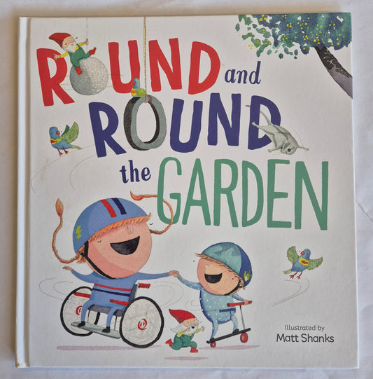 Round and Round the Garden by Matt Shanks