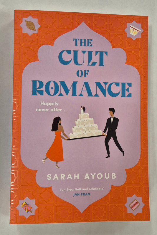 The Cult of Romance by Sarah Ayoub