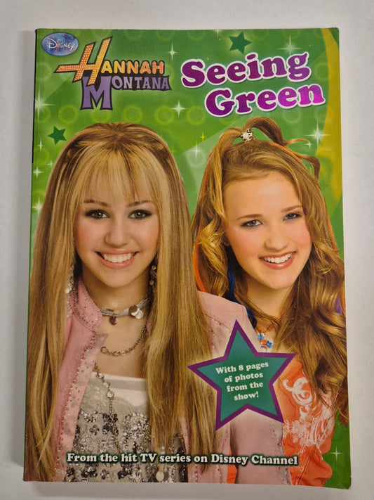 Seeing Green (Hannah Montana #8) by M. C. King