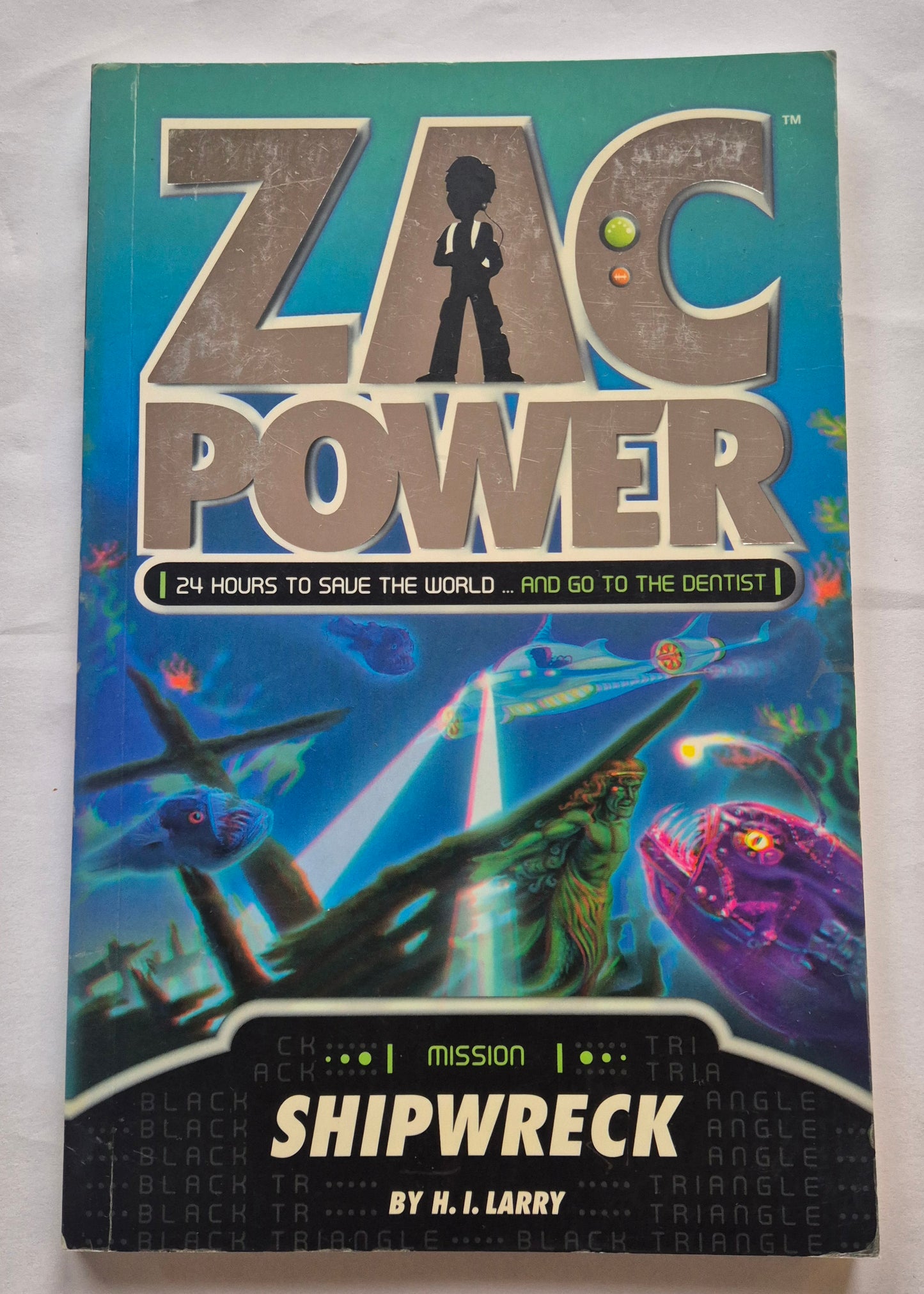 Ship Wreck (Zac Power: Classic #20) by H. I. Larry