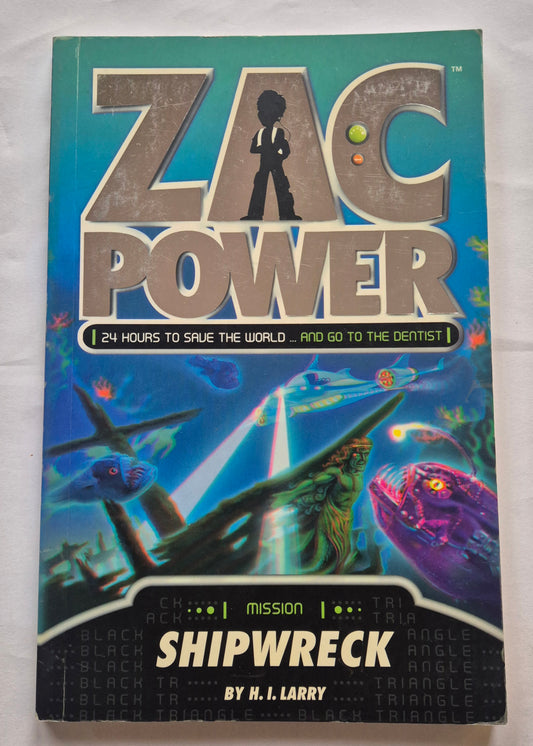 Ship Wreck (Zac Power: Classic #20) by H. I. Larry