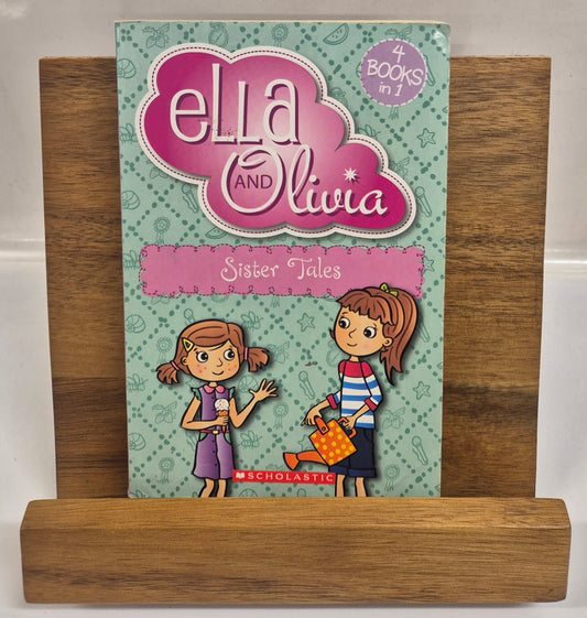 Sister Tales: Ella and Olivia - Sports Carnival #10 + Flower Power #11 + Beach Holiday #13 + Spelling Superstar #14 by Yvette Poshoglian