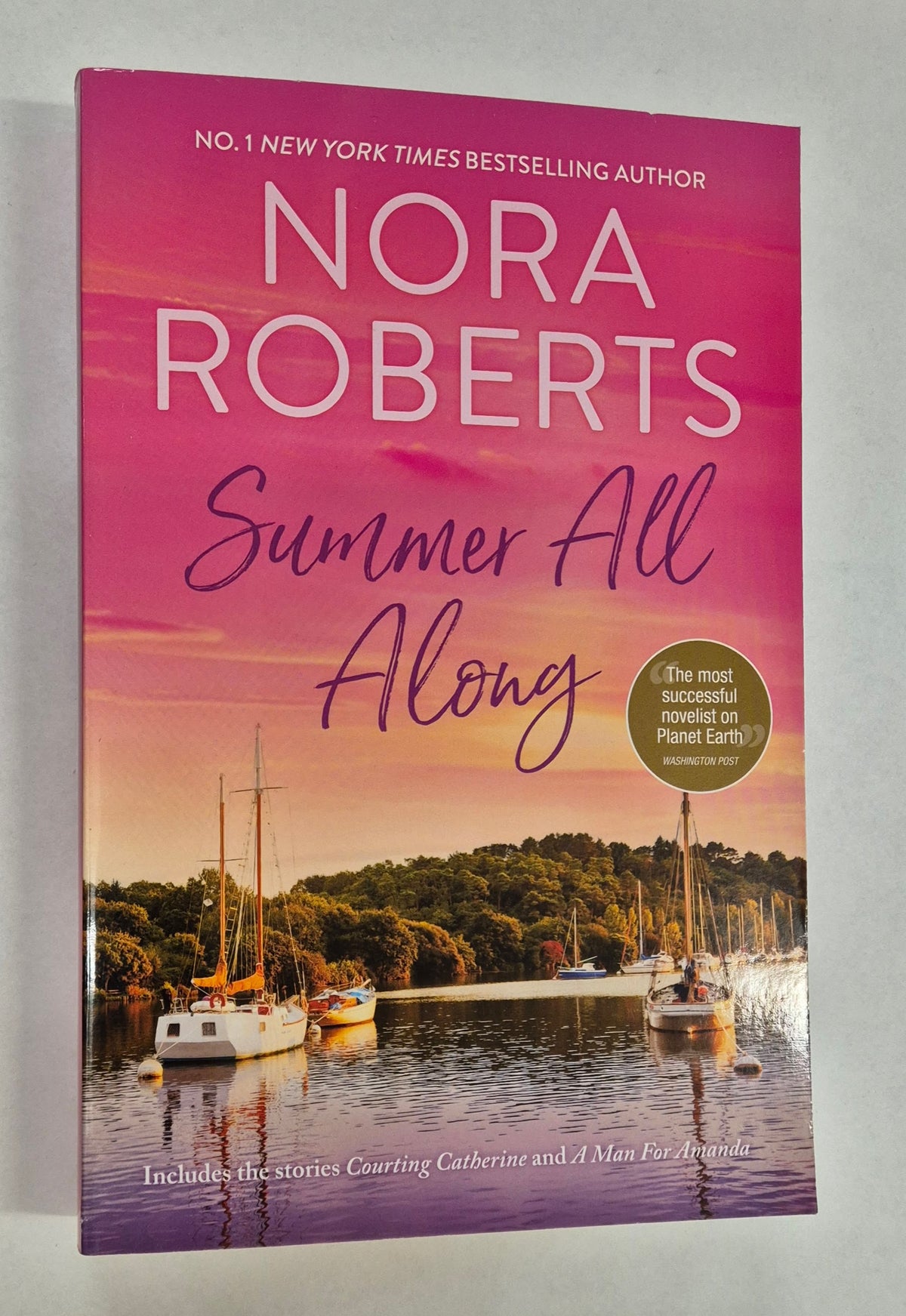 Summer All Along Courting Catherine + A Man for Amanda by Nora Roberts