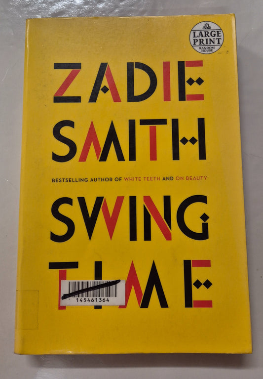 Swing Time by Zadie Smith (Large Print)