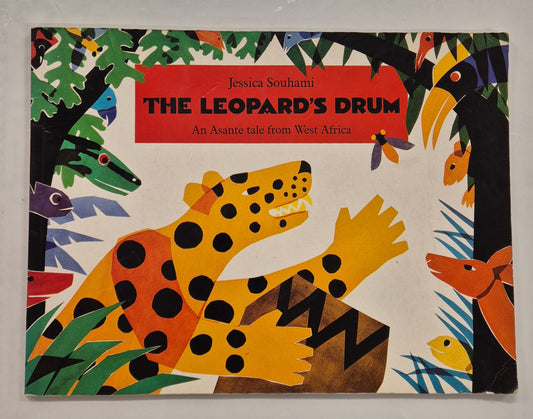 The Leopard's Drum: An Asante Tale from West Africa by Jessica Souhami