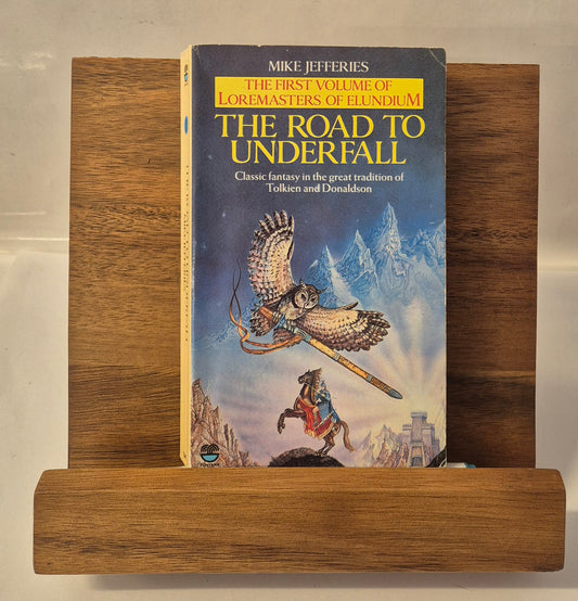 The Road to Underfall (Loremasters of Elundium #1) by Mike Jefferies