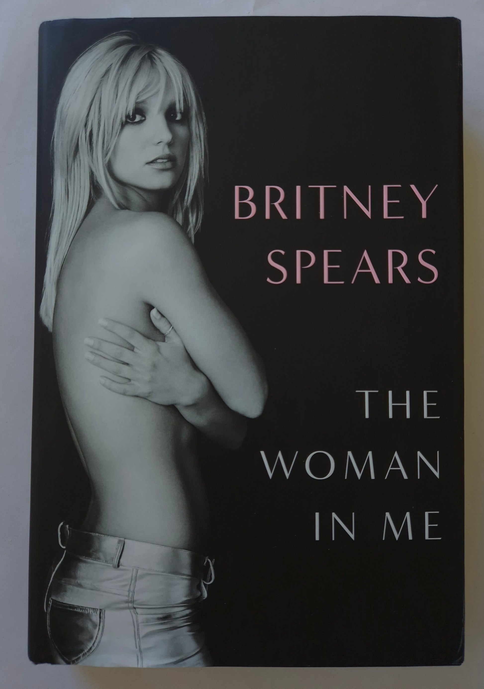 Britney Spears - The Woman in Me Hardcover Nonfiction Biography Memoir
