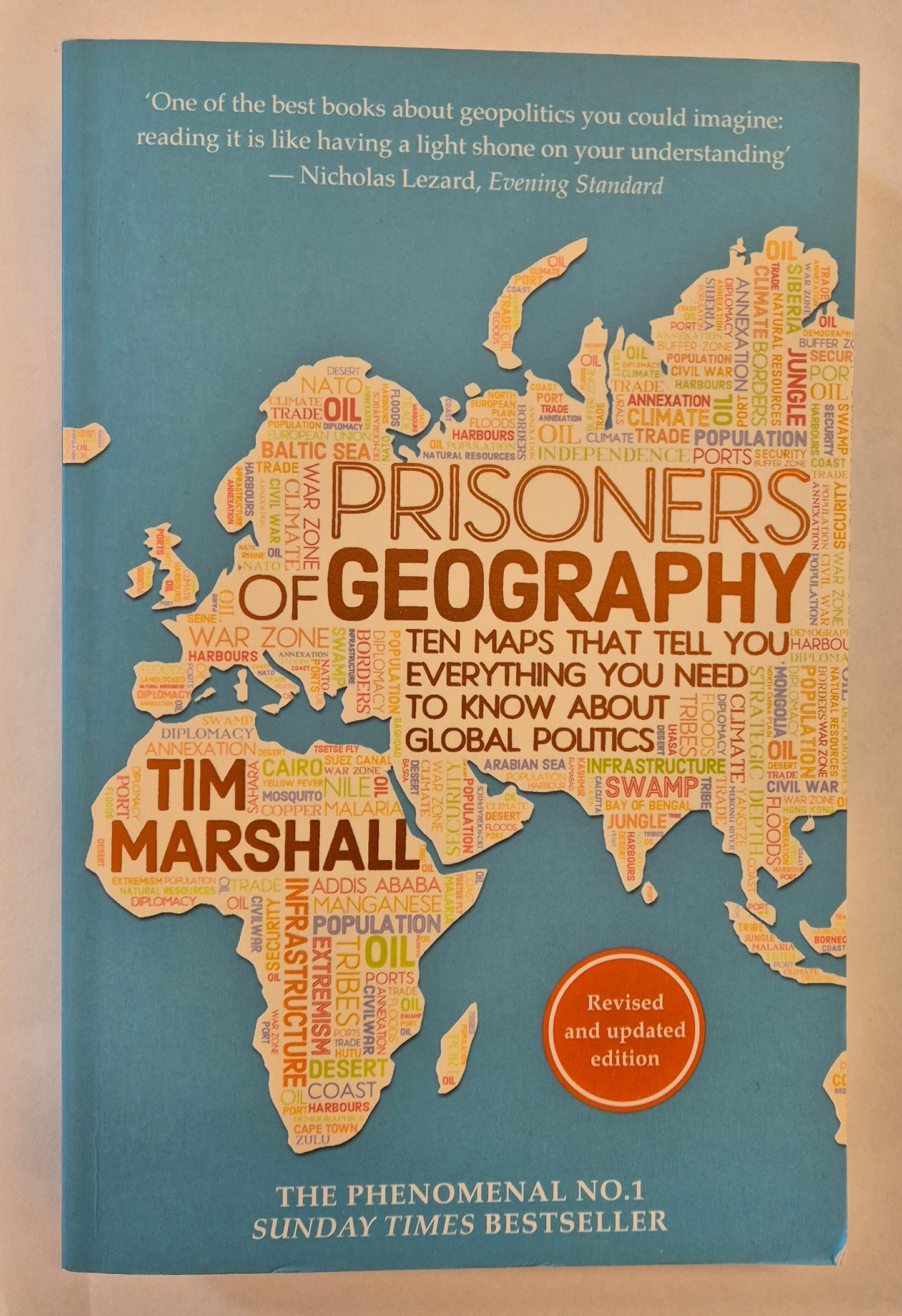 Prisoners of Geography: Ten Maps That Tell You Everything You Need to Know About Global Politics by Tim Marshall