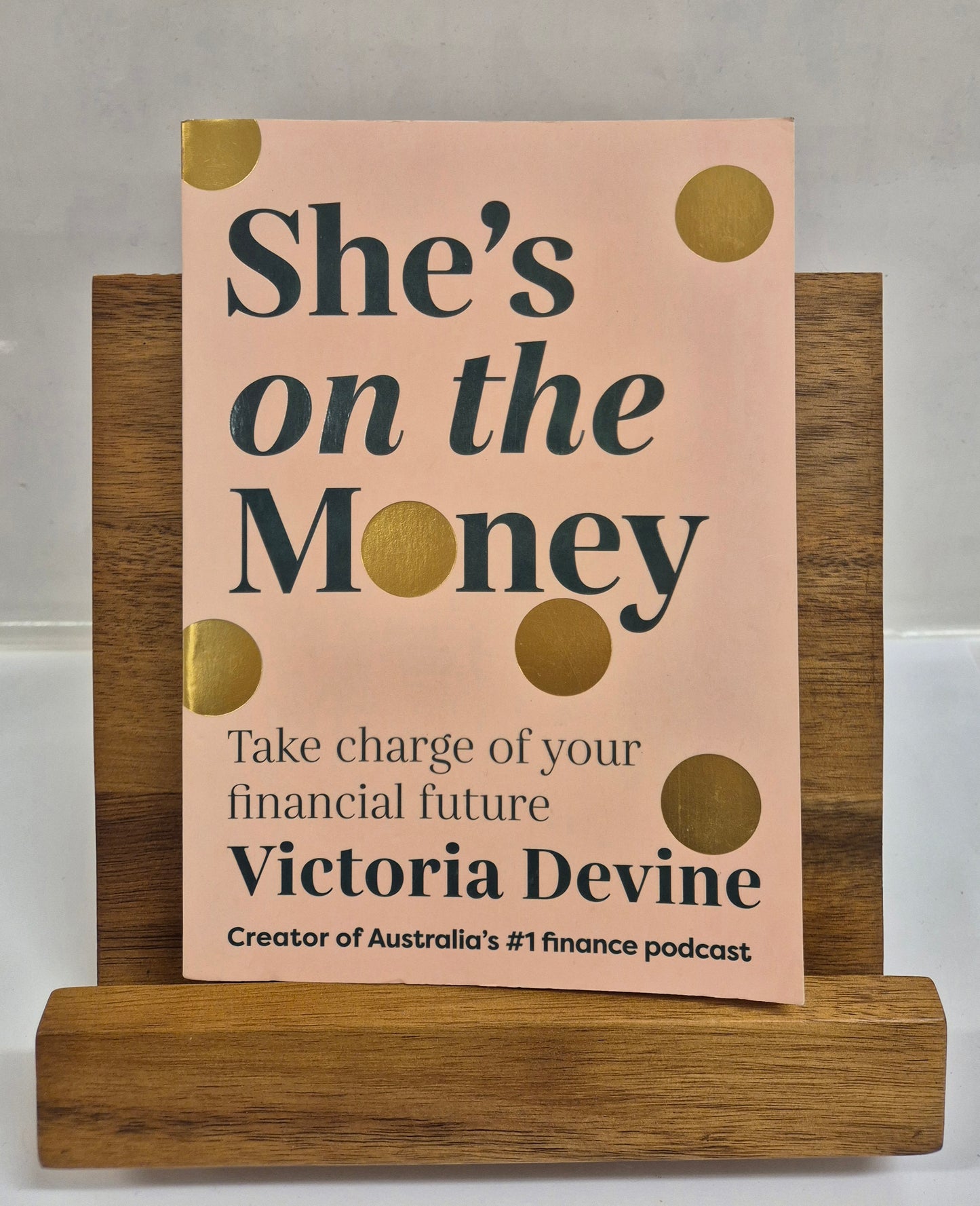 She's on the Money: Take Charge of Your Financial Future (She's on the Money Series) by Victoria Devine