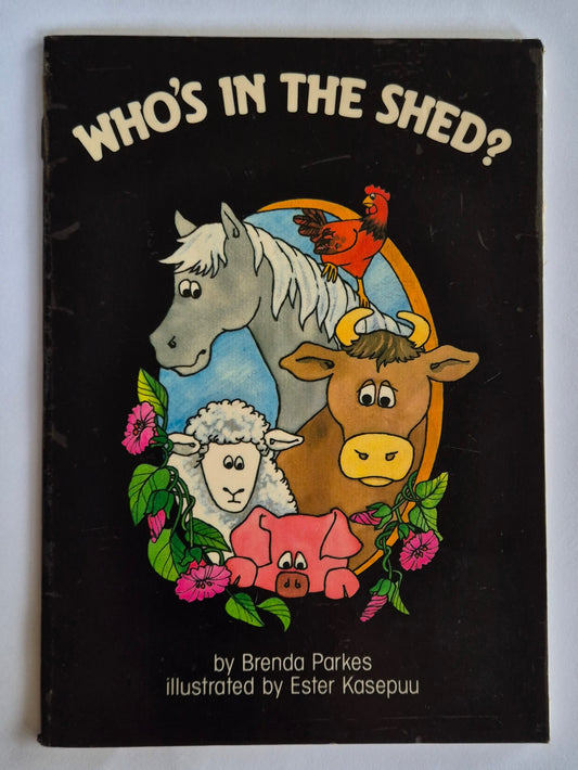 Who's in the Shed? by Brenda Parkes
