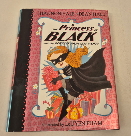 The Princess in Black and the Perfect Princess Party (The Princess in Black #2) by Shannon Hale & Dean Hale