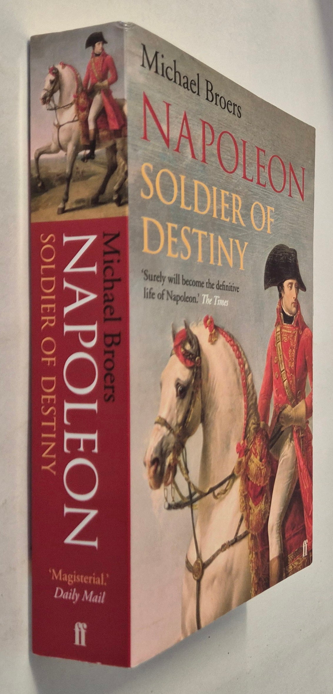 Napoleon: Soldier of Destiny (Napoleon #1) by Michael Broers