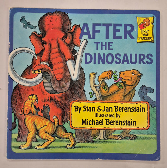 After the Dinosaurs by Stan & Jan Berenstain
