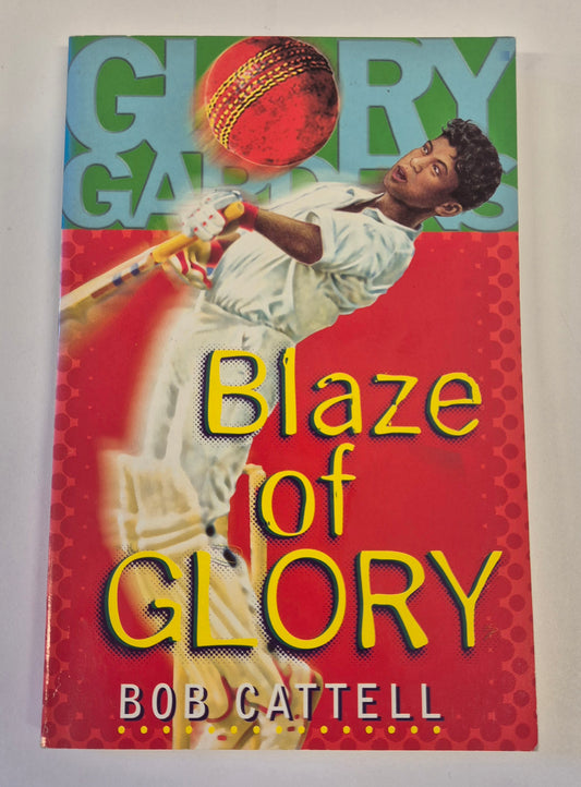 Blaze of Glory (Glory Gardens #6) by Bob Cattell