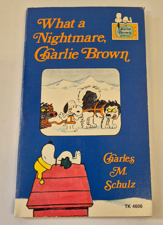 What a Nightmare Charlie Brown by Charles M. Schulz
