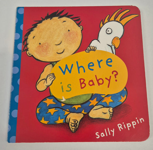 Where is Baby? (Board Book) by Sally Rippin