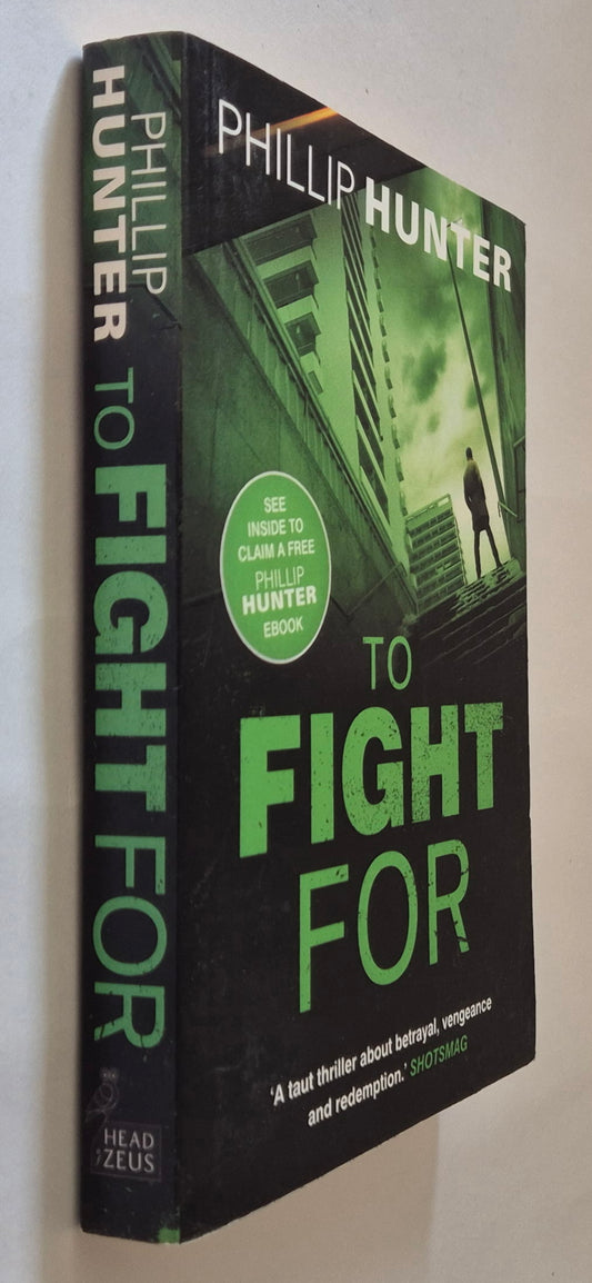 To Fight For (The Killing Machine #3) by Phillip Hunter