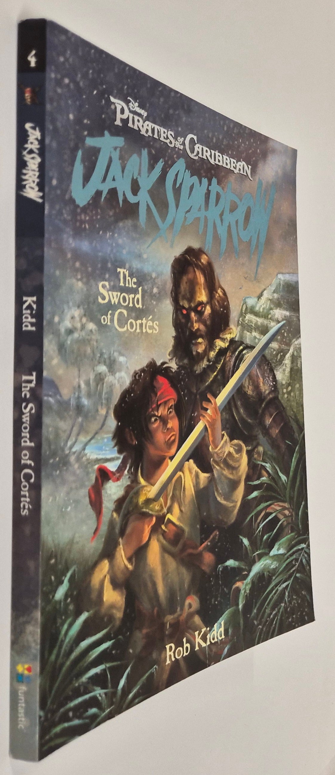 The Sword of Cortes (The Pirates of the Caribbean: Jack Sparrow #4) by Rob Kidd