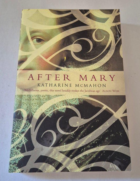 After Mary by Katharine McMahon