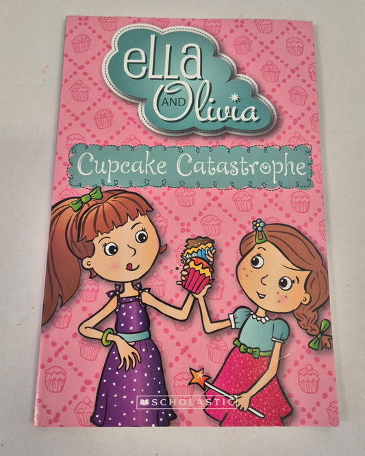 Cupcake Catastrophe (Ella and Olivia #1) by Yvette Poshoglian