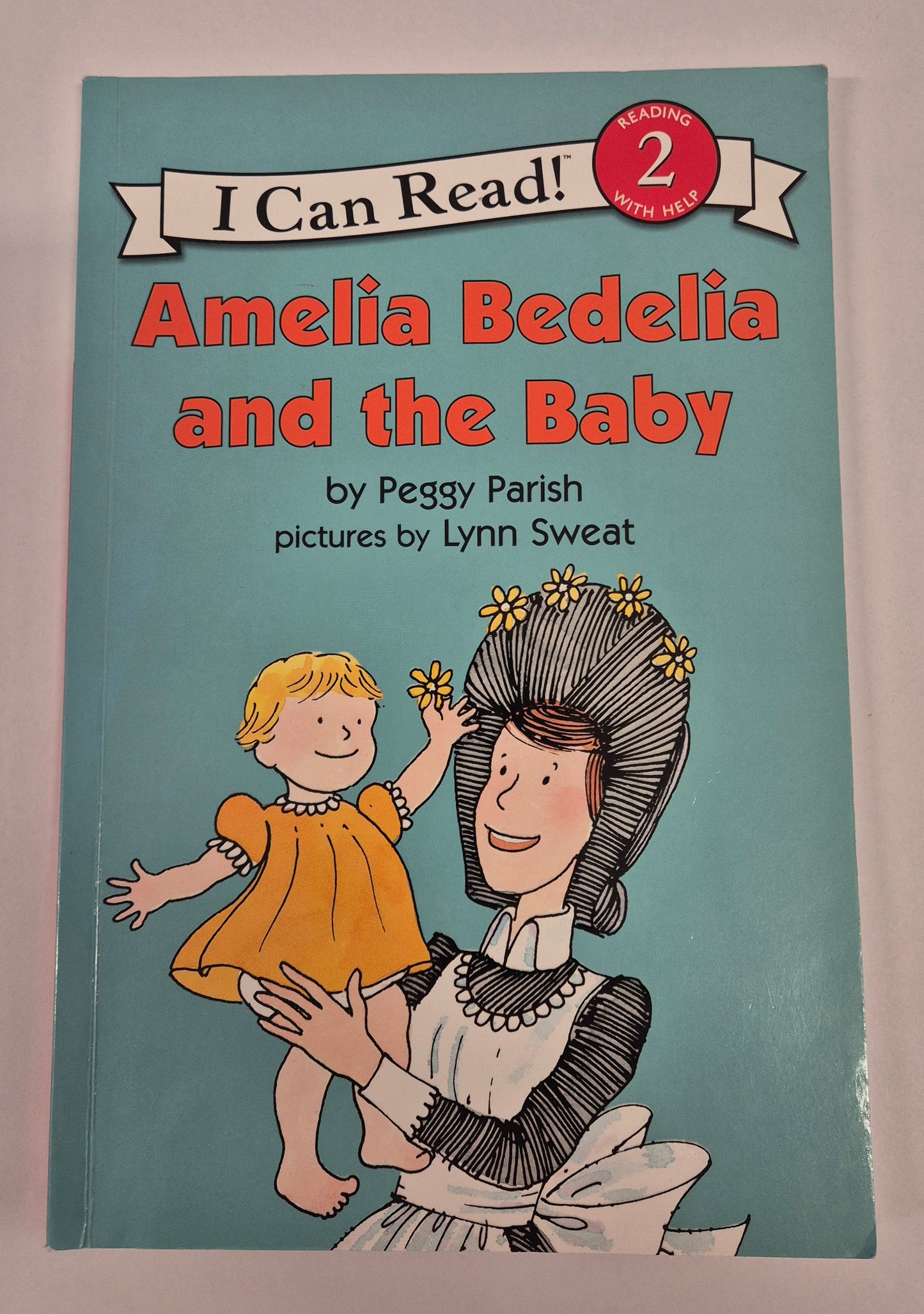 Amelia Bedelia and the Baby (Amelia Bedelia #9) by Peggy Parish