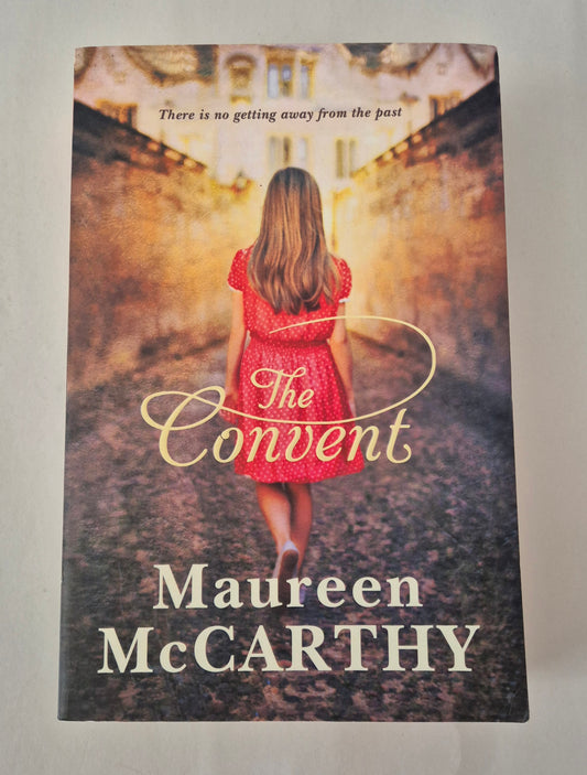 The Convent by Maureen McCarthy