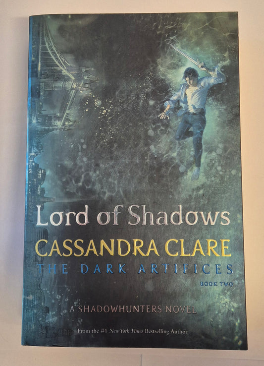Lord of Shadows (The Dark Artifices #2) by Cassandra Clare