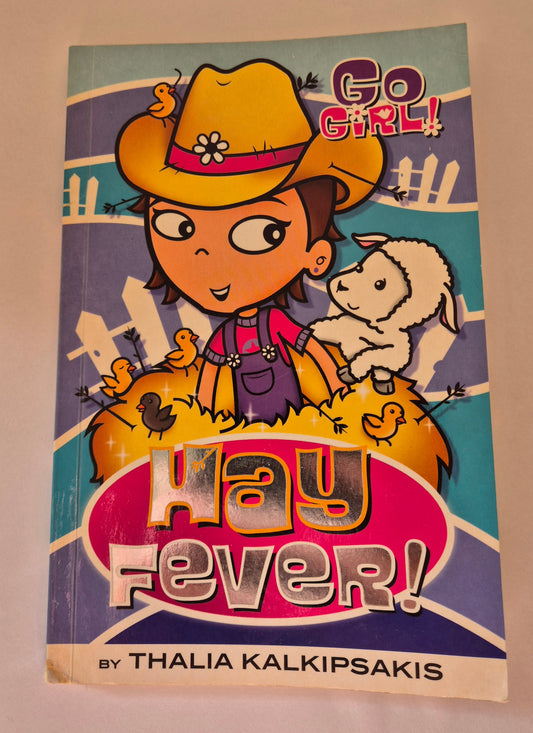 Hay Fever! (Go Girl!) by Thalia Kalkipsakis