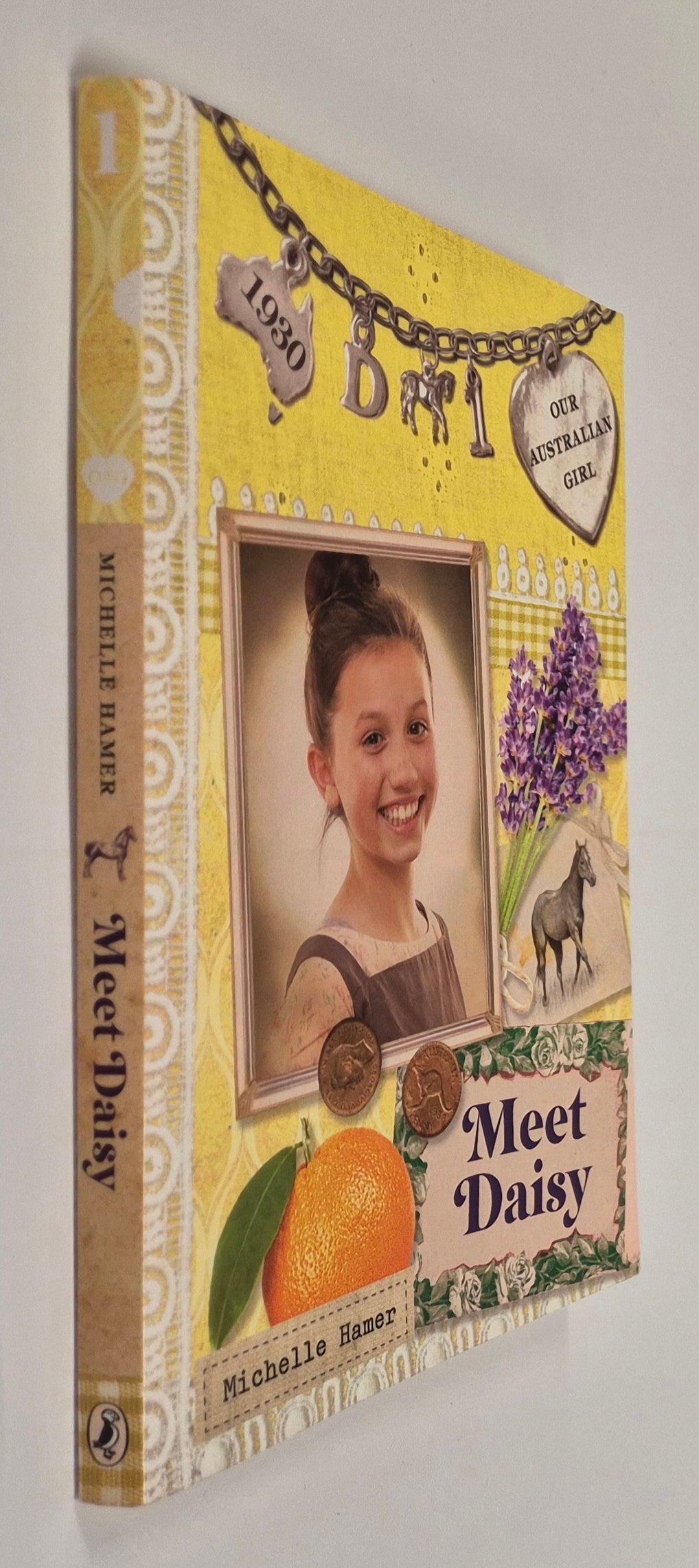 Meet Daisy (Our Australian Girl - Daisy #1) by Michelle Hamer
