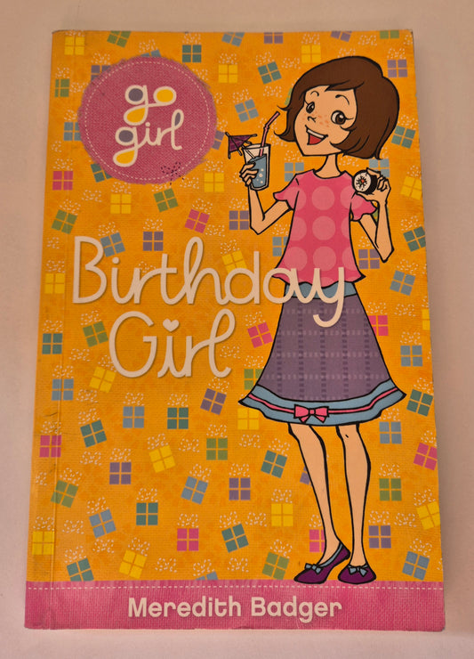 Birthday Girl (Go Girl!) by Meredith Badger