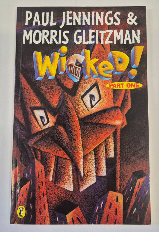 The Slobberers (Wicked! #1) by Paul Jennings & Morris Gleitzman