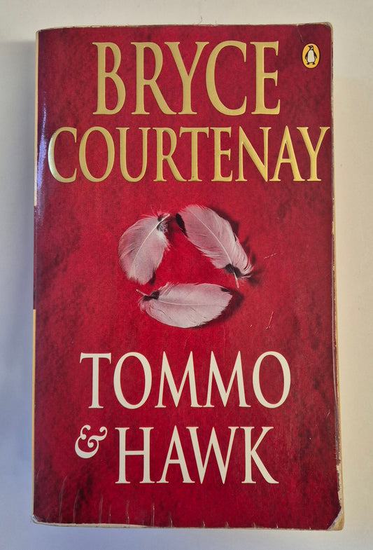 Tommo & Hawk (The Potato Factory #2) by Bryce Courtenay