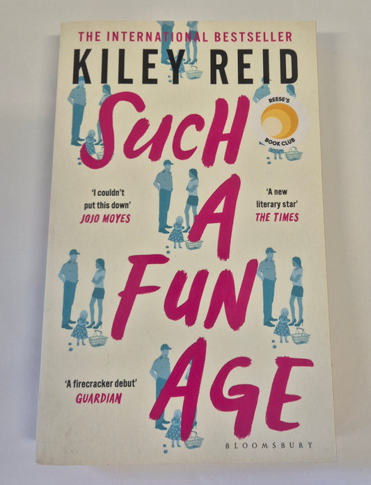 Such a Fun Age by Kiley Reid